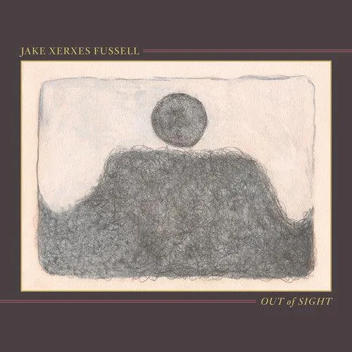 Jake Xerxes Fussell- Out of Sight